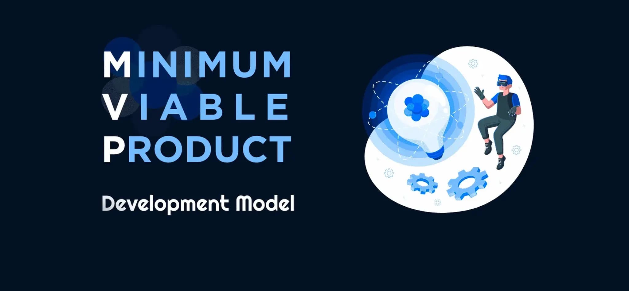 Minimum Viable Product (MVP) with bulb shape