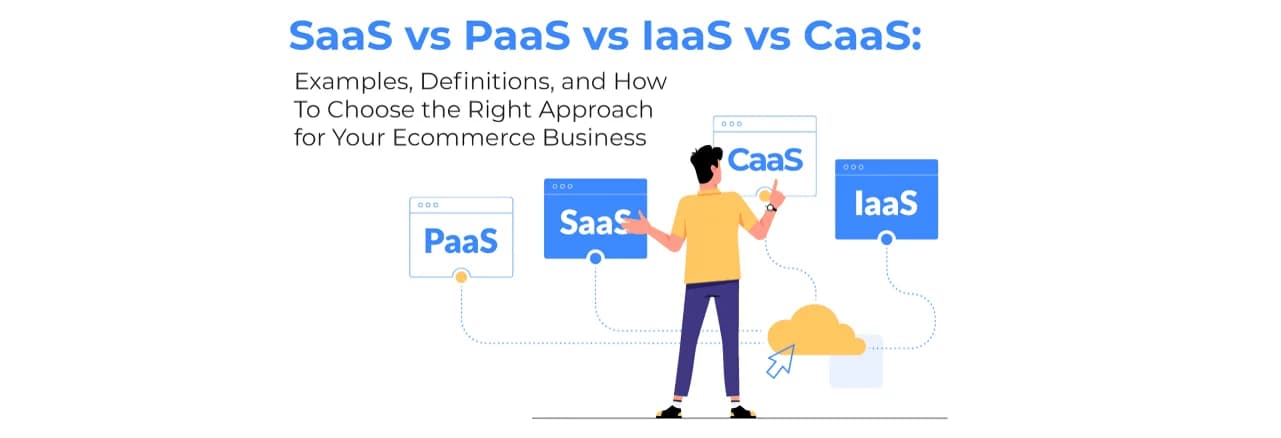 SaaS vs. PaaS vs. IaaS