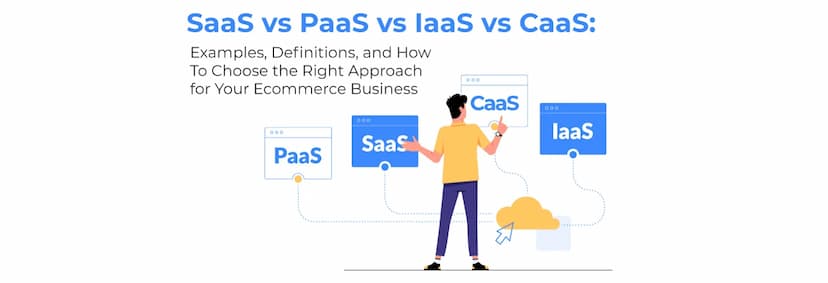 SaaS vs. PaaS vs. IaaS